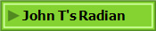  John T's Radian