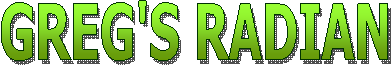 GREG'S RADIAN